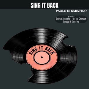 Sing It Back (feat. Giorgia Zaccagni, Matteo Grandoni & Glauco Di Sabatino)