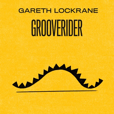Grooverider (feat. Henry Collins, Graeme Blevins, Mike Outram & Ian Thomas) - EP