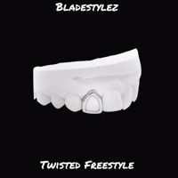 Twisted Freestyle (Freestyle) - Single - Bladestylez