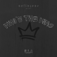 Who's the King - Single - Illa