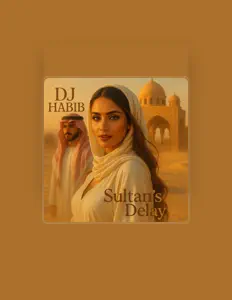 收听 DJ HaBIB、观看音乐视频、阅读小传、查看巡演日期等 ！