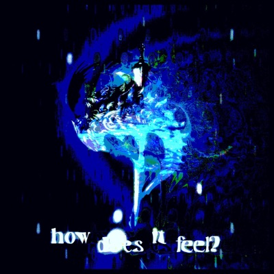 how does it feel? - Single