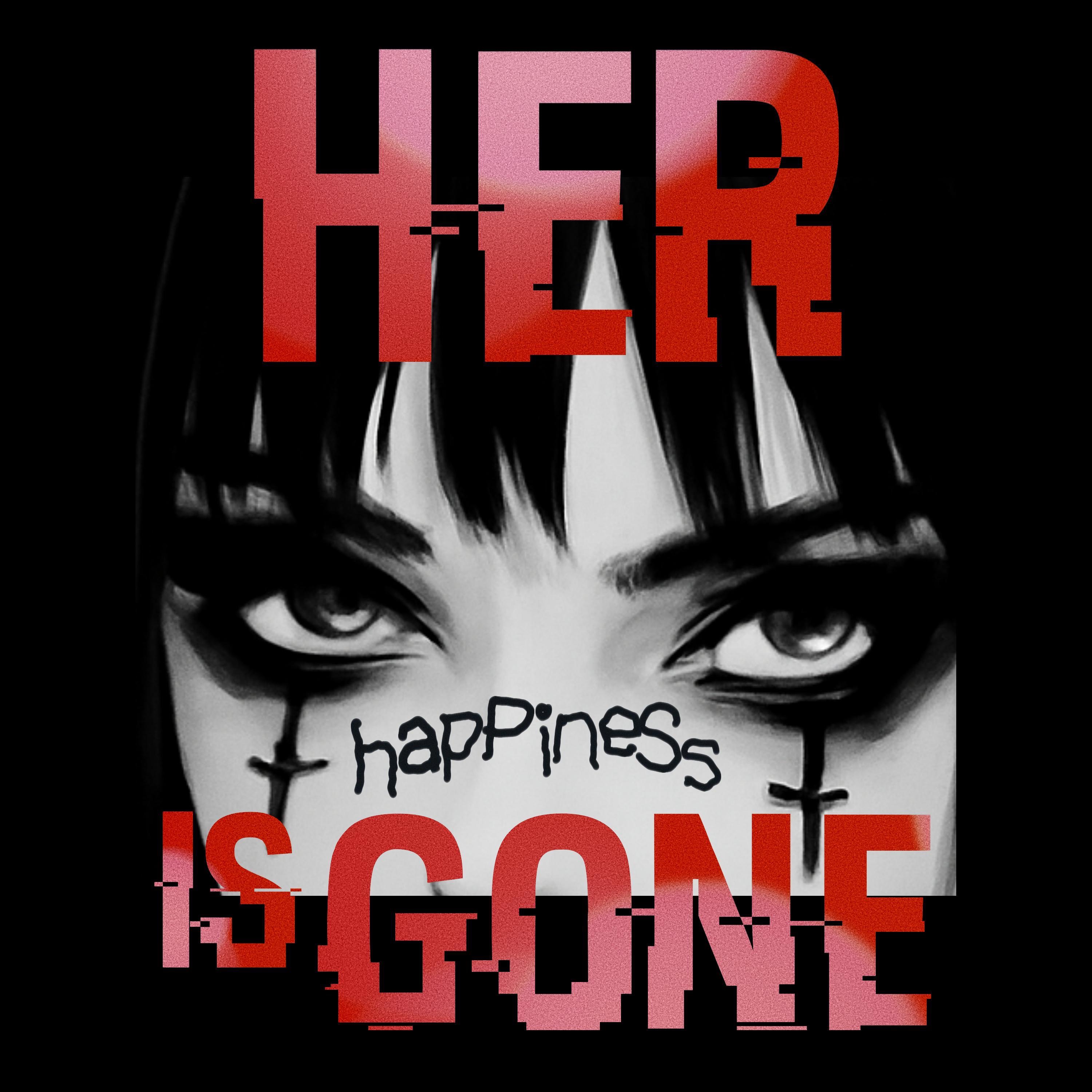 Her Happiness Is Gone - Single