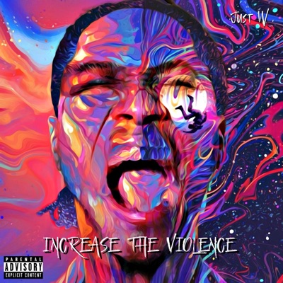 Increase the Violence - Single