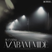 Azabam Mide - Single - Rezaabnd