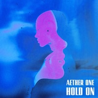 Hold On - Single - Aether One