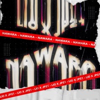 Nawara (feat. Lío & LowClap) - Single - Jp21