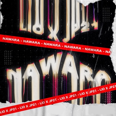 Nawara (feat. Lío & LowClap) - Single