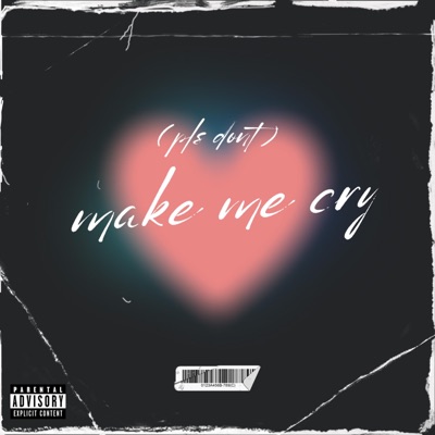 (pls dont) make me cry - Single