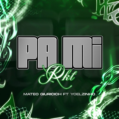 Pa Mi (Rkt) [feat. Yoelzinho DJ] - Single