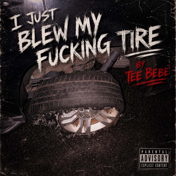 I just blew my f*****g tire