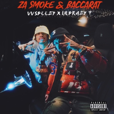 za smoke & baccarat (feat. Lil Brazy.F) - Single