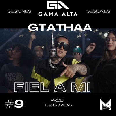 Fiel a mi - Sesiones Gama Alta #9 - Single