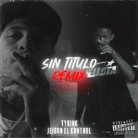 Sin Título (feat. TYKING) [Remix] - Single - Jeison el control