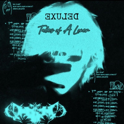 Tales Of A Loner (DELUXE)