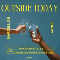 Outside Today (feat. Sonny Trill) - Single - Martell DB