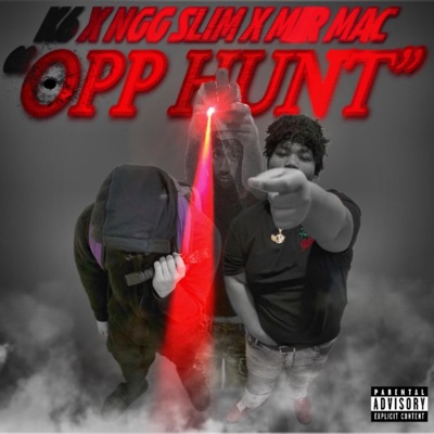 Opp Hunt (feat. K6 & MIR mAc) - Single