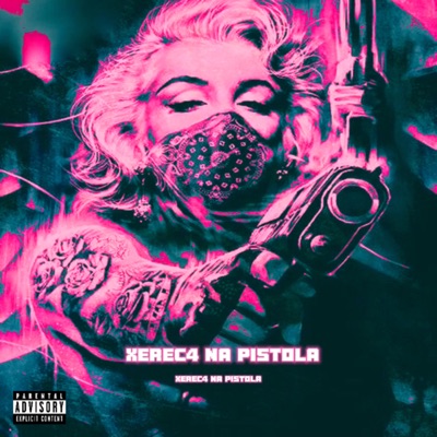 Xerec4 na Pistol4 (feat. MC TH PQJ) - Single