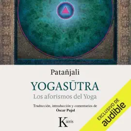 Yogasutra: Los aforismos del Yoga (Unabridged)