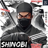 Shinobi (feat. Broken Sword) - Noble Ruffin