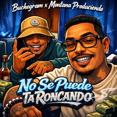 No se puede ta roncando (feat. Montaña Produciendo) - Single