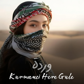 Kurmanci Here Gule Arabic Kurdish Remix