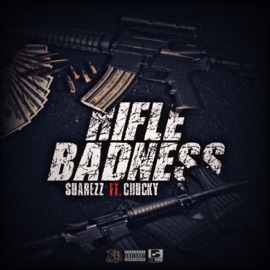 Rifle Badness (feat. Chucky) Suarez