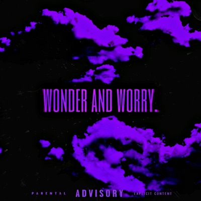 WONDER AND WORRY. - Single