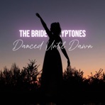Danced Until Dawn - Single