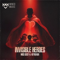 Invisible Heroes - Single - Mined Music