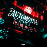 Automotivo Hoje é Dia de Maldade - Single - Dj Bigode Oficial & Mc Lyc4n
