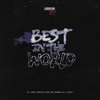 Best In The World - EP - European 305 & K . LEGACY
