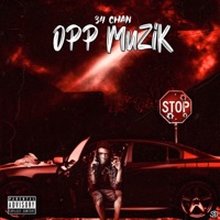 Opp Muzik - 34 Chan