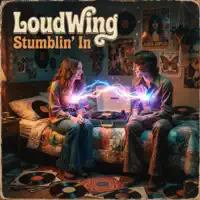 Stumblin' In — Loudwing