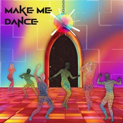 Make Me Dance - Single