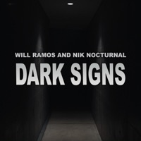 Dark Signs - Single - Will Ramos & Nik Nocturnal