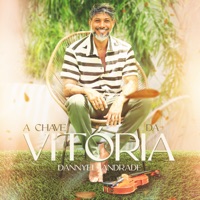 A Chave da Vitória - Single - Dannyel Andrade