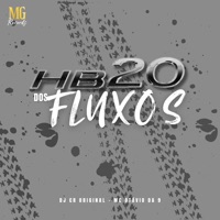 Hb20 dos Fluxos - Single - Mc Otávio da 9 & DJ CR Original