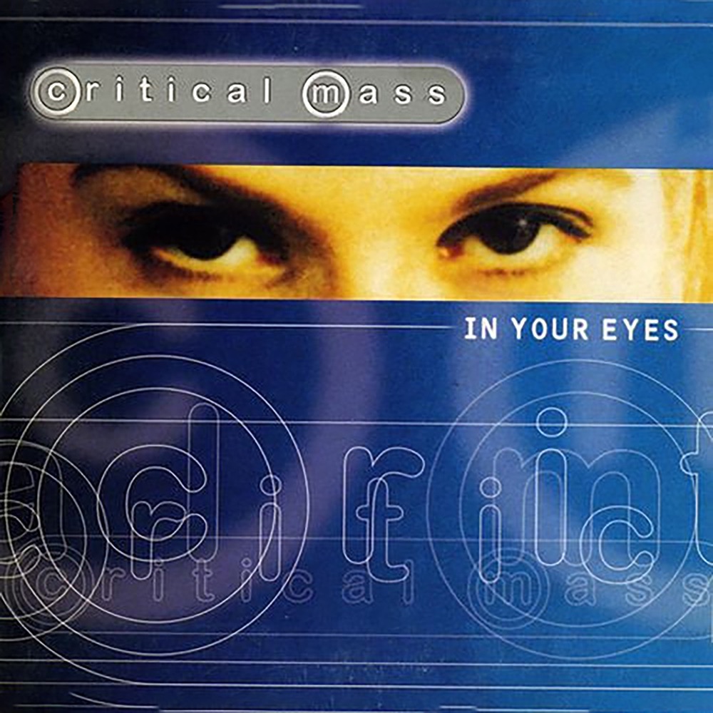 Обложка альбома «In Your Eyes - Single» — Critical Mass