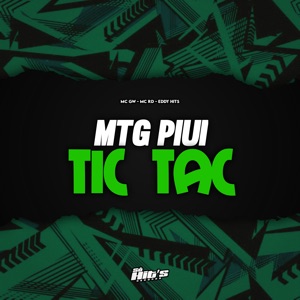 Mtg Piui Tic Tac (feat. Só Hits Records)