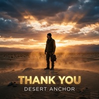 Thank You - Single - Desert Anchor