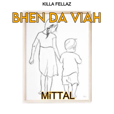 BHEN DA VIAH - Single