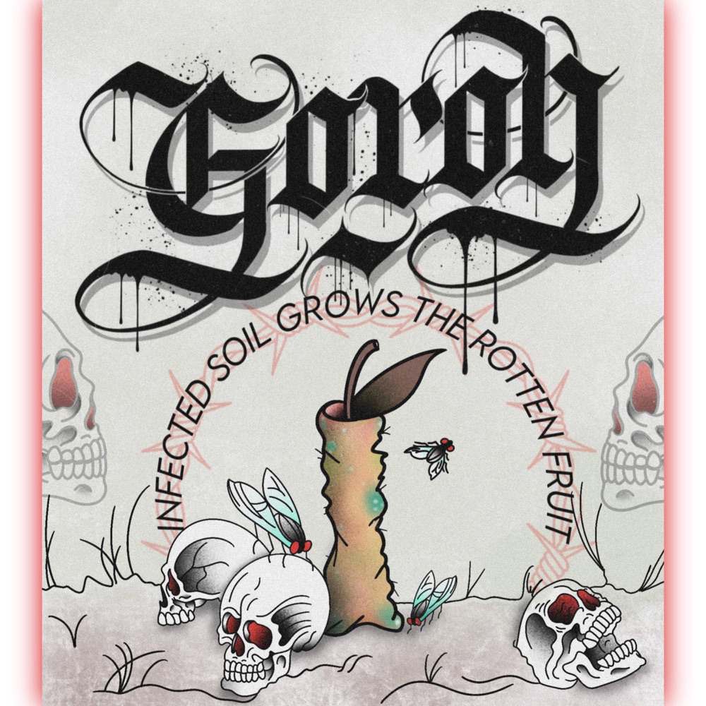 Обложка альбома «Infected Soil Grows the Rotten Fruit (feat. The Crimson Armada) - Single» — GOROH
