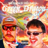 Green Dragon (feat. Riley Kasso) - Single - RICH DAYTONA
