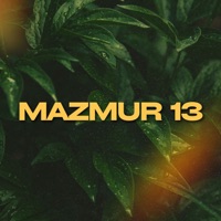 Mazmur 13 - Single - Philip Mantofa, Veren & Angel Pieters