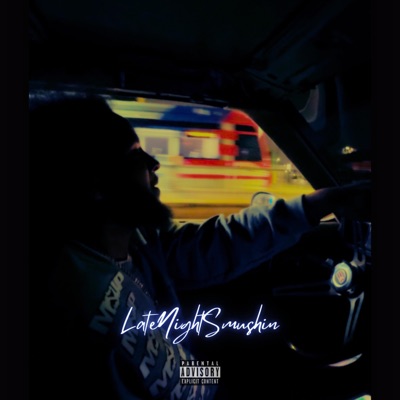 Late Night Smushin (feat. Retro Kash & Stevie Yeeeeeee) - Single