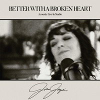 Better With A Broken Heart (Acoustic Live In Studio) - Single - Jillian Jacqueline