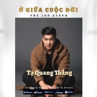 Ở Giữa Cuộc Đời - Tạ Quang Thắng