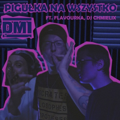 Pigułka na wszystko (feat. FlavourKa, DJ Chmielix) - Single