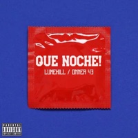 Que Noche! (feat. Onner 43) - Single - Lumehill